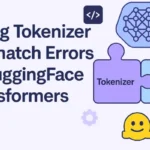 Fixing Tokenizer Mismatch Errors in HuggingFace Transformers