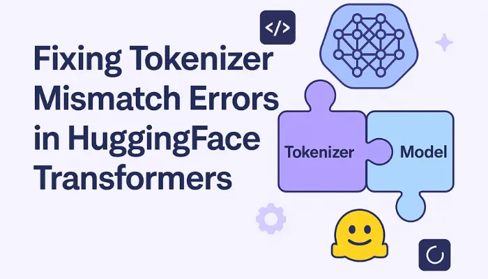 Fixing Tokenizer Mismatch Errors in HuggingFace Transformers